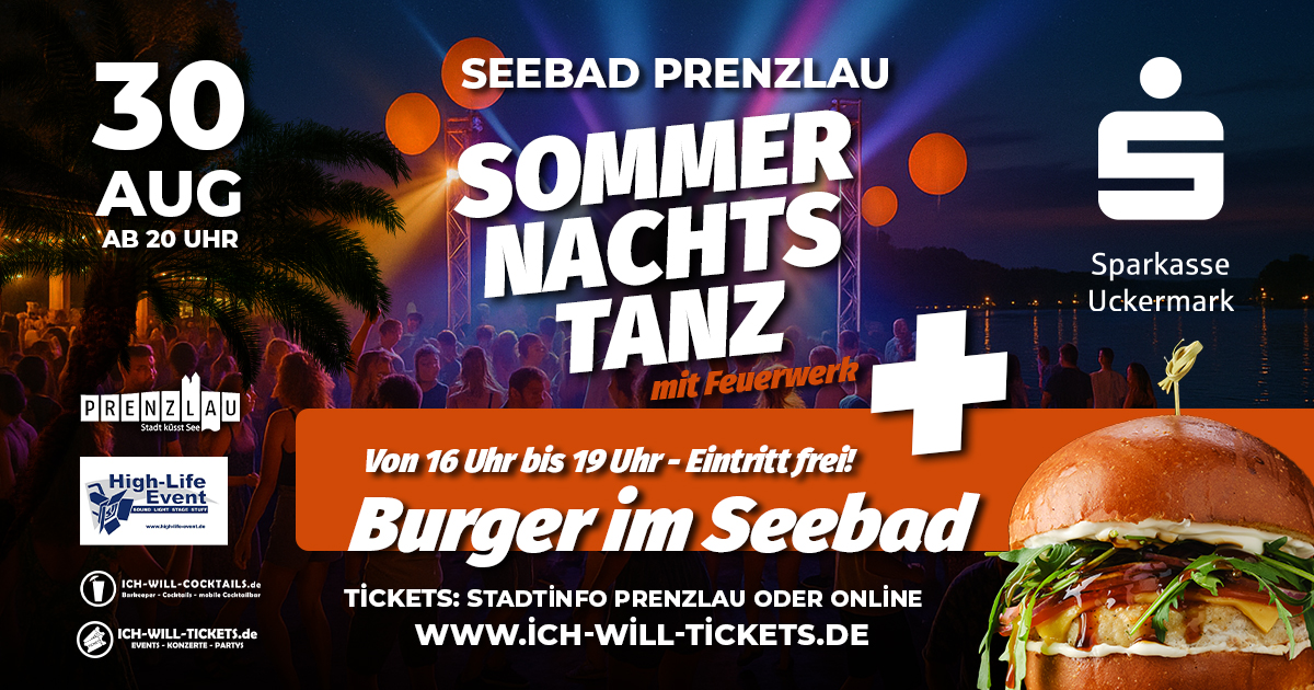 SOMMERNACHTSTANZ + BURGER IM SEEBAD I SEEBAD PRENZLAU SOMMERNACHTSTANZ + BURGER IM SEEBAD I SEEBAD PRENZLAU