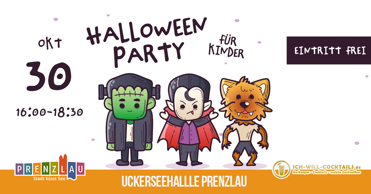 HALLOWEEN PARTY FÜR KINDER I PRENZLAU HALLOWEEN PARTY FÜR KINDER I PRENZLAU
